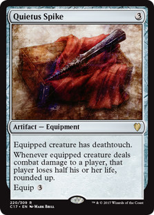 Quietus Spike
 Equipped creature has deathtouch.
Whenever equipped creature deals combat damage to a player, that player loses half their life, rounded up.
Equip {3}